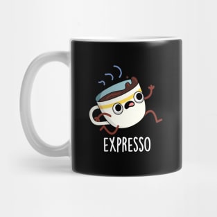 Expresso Funny Running Coffee Pun Mug